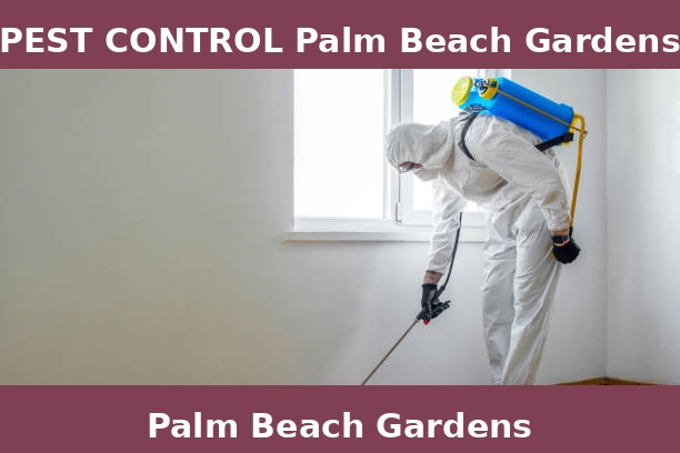 PEST CONTROL Palm Beach Gardens